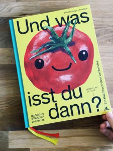 Und was isst du dann? Ein Kochbuch über Leckerstes. Glutenfrei, pflanzlich, Humor | 60 Rezepte | fructopia.de